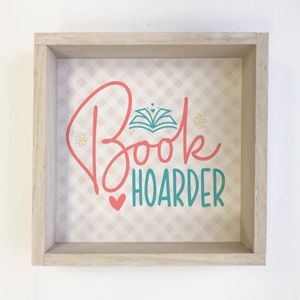 Wood Sign - Book Hoarder