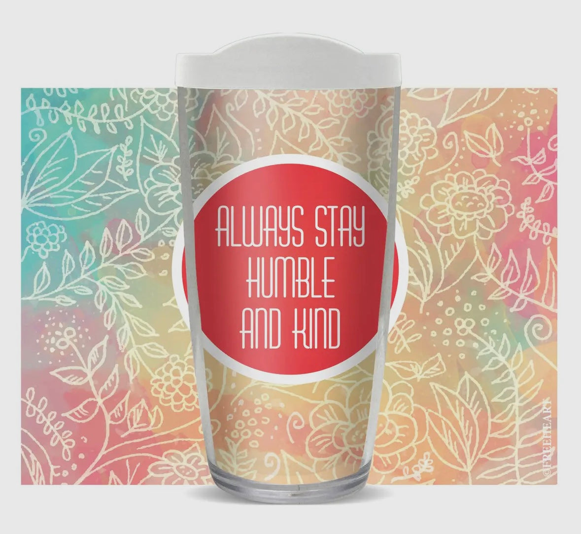 Tumbler - Always Stay Humble & Kind