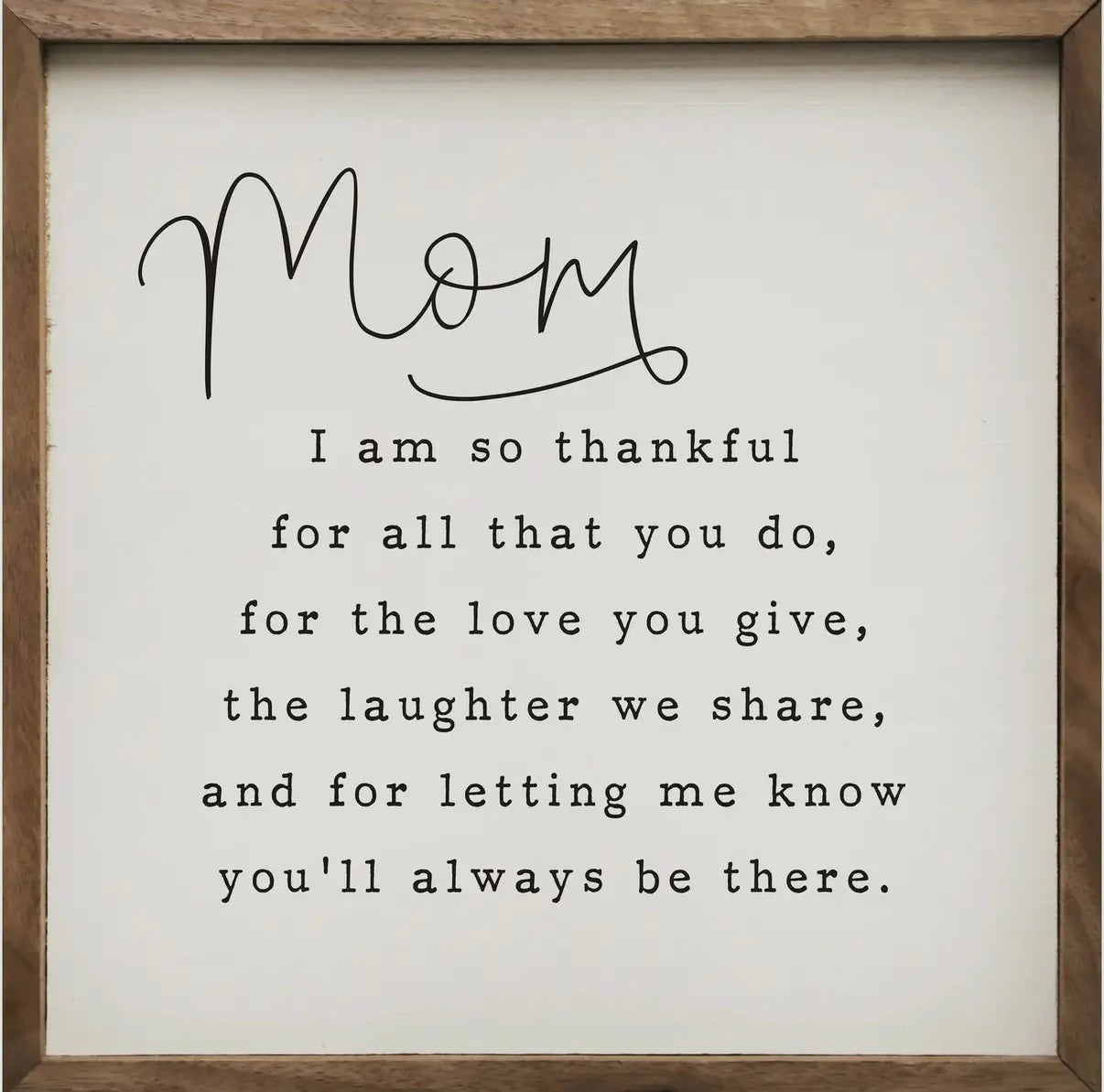 Mom I’m so Thankful for You Mini Sign
