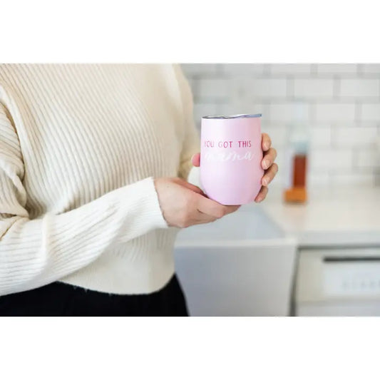 You Got This Mama Wine Tumbler