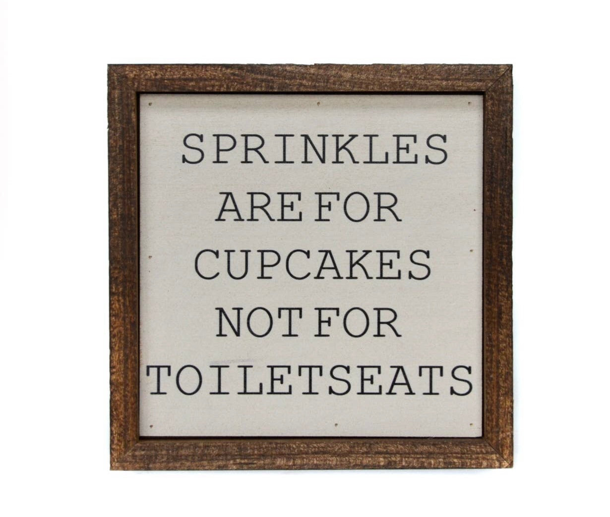 Sprinkles are for Cupcakes Wooden Sign