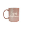 Cup of Ambition Mug