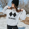 I'm Difficult Sweatshirt