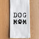 Dog Mom Kitchen Towel