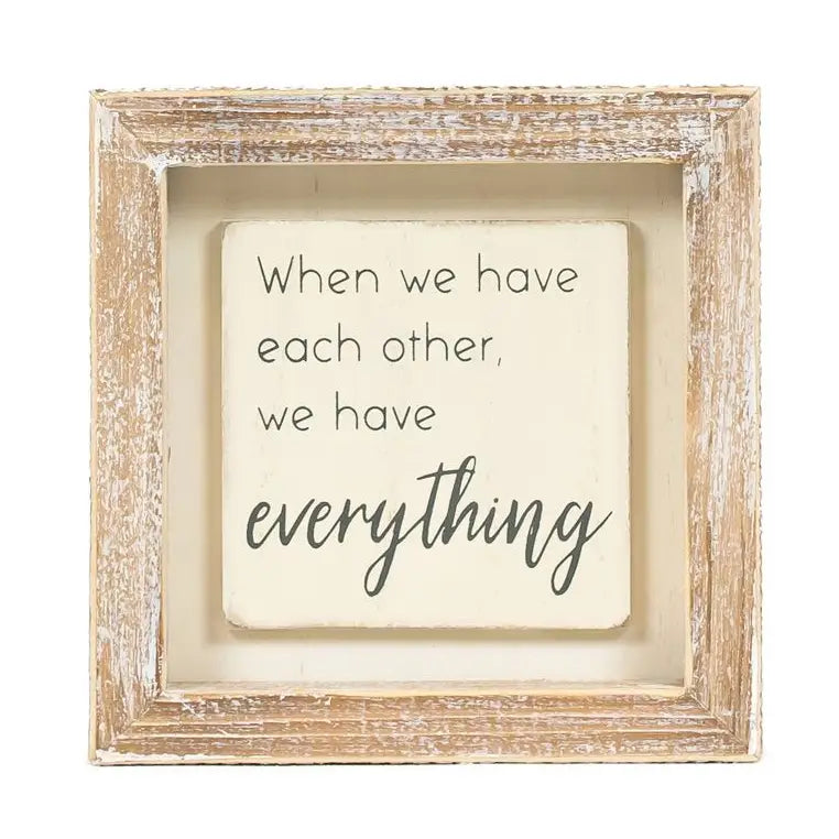 Wood Sign - Have Each Other