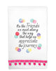 Kitchen Towel - Friends We Meet