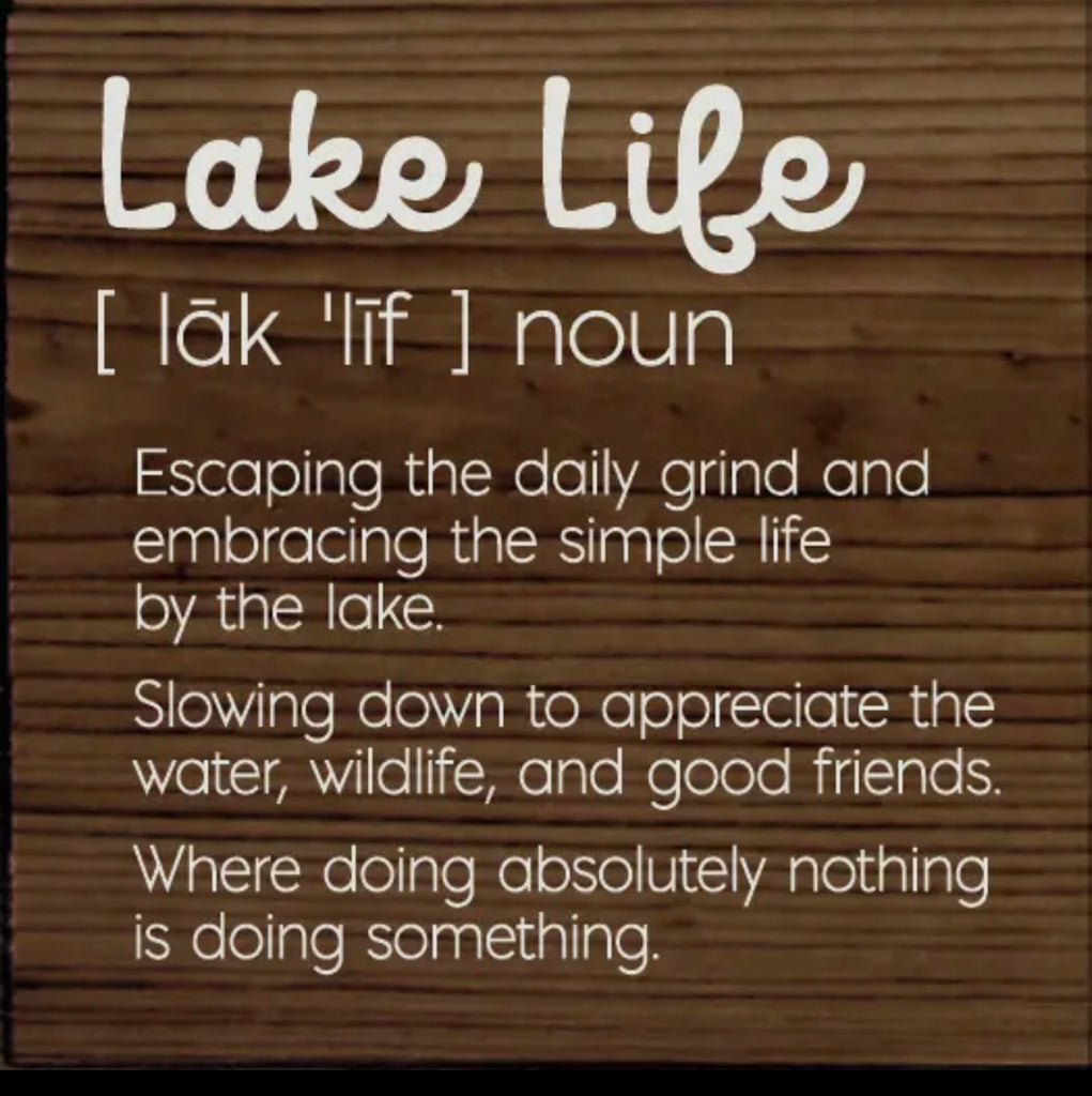 Lake Life Noun Sign