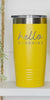 Hello Sunshine Tumbler