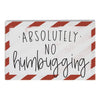 No Humbugging Block Sign