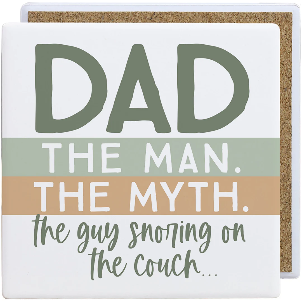 Coaster - Dad Man Myth Snoring
