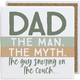 Coaster - Dad Man Myth Snoring