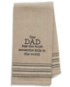 Dishtowel - Our Dad