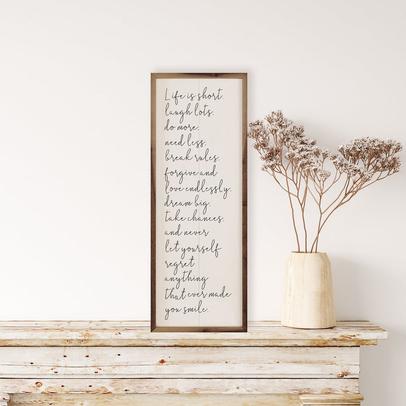 Vertical Sign - Life is Short