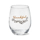 Stemless Wine Glass - Thankful