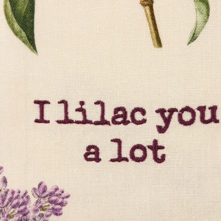 Kitchen Towel- I Lilac You A lot