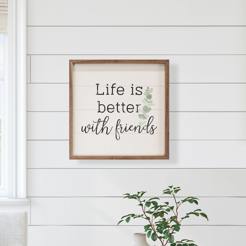 Mini Sign - Life is Better with Friends