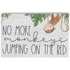 No More Monkeys Wooden Block Sign