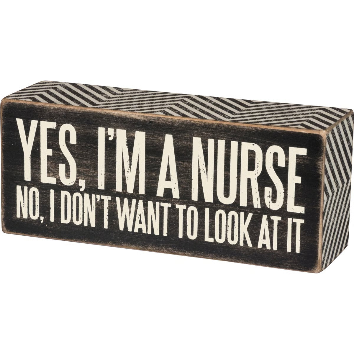 Box Sign - Yes I'm a Nurse