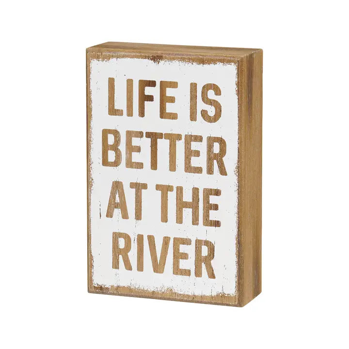 Box Sign - Life is Better at the River