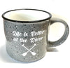 Campfire Mug - Life is Better at the River