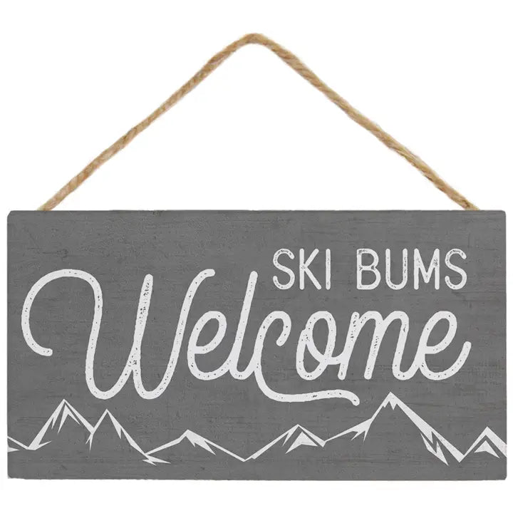 Ski Bums Welcome Hanging Sign