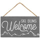 Ski Bums Welcome Hanging Sign