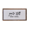 You're Still the One Wooden Sign