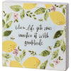 Lemon Box Sign - When Life Gets Sour Sweeten with Gratitude