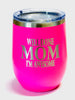 Wine Tumbler - Well Done Mom