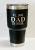 Well Done Dad Large Tumbler