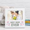 Best Mom Ever Frame