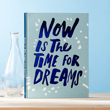 Now is the Time for Dreams Gift Book