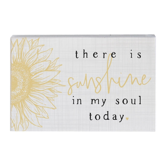 Sunshine in my soul Block Sign