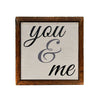 You & Me Wooden Sign