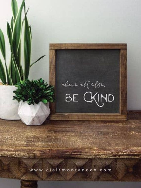 Black Chalk Be Kind Sign