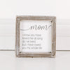 Mom I Have Loved You Box Sign