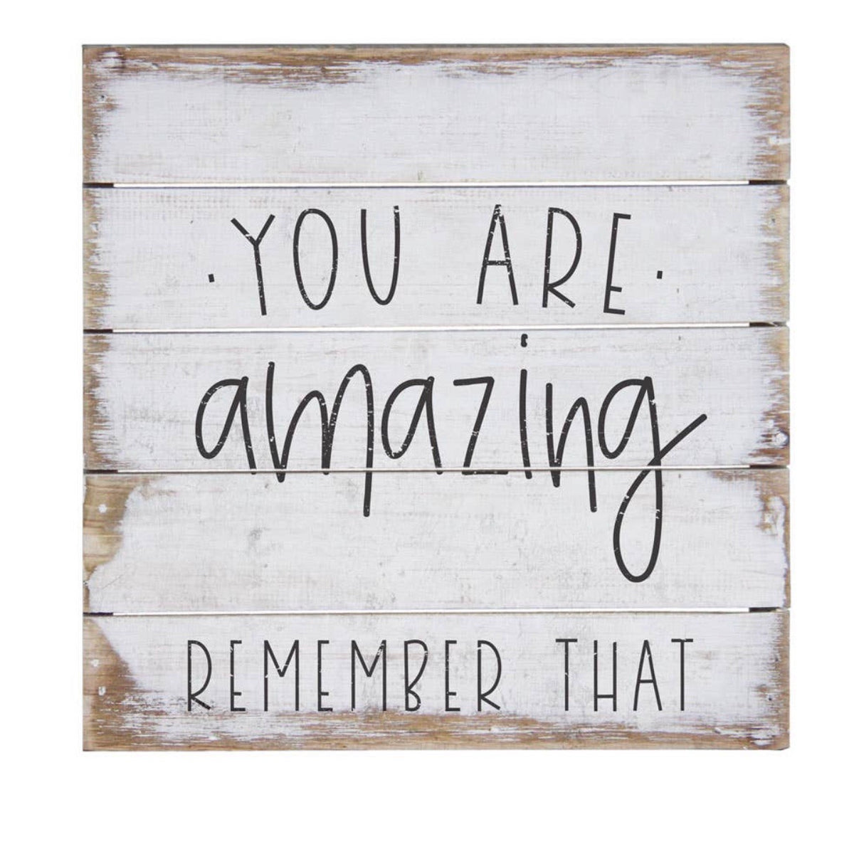 You are Amazing Pallet Sign