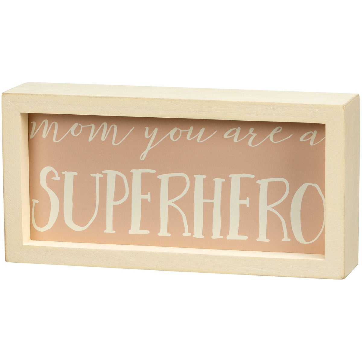 Mom You are a Superhero Inset Box Sign