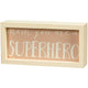 Mom You are a Superhero Inset Box Sign