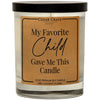 My Favorite Child Candle