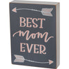 Best Mom Ever Block Sign