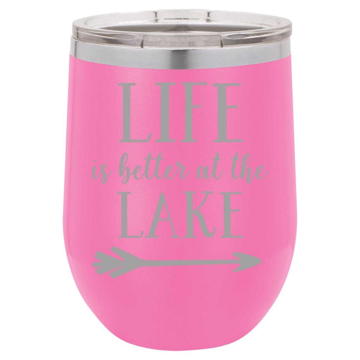 Life is Better at the Lake Wine Tumbler