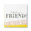 What is a Friend? Gift Book