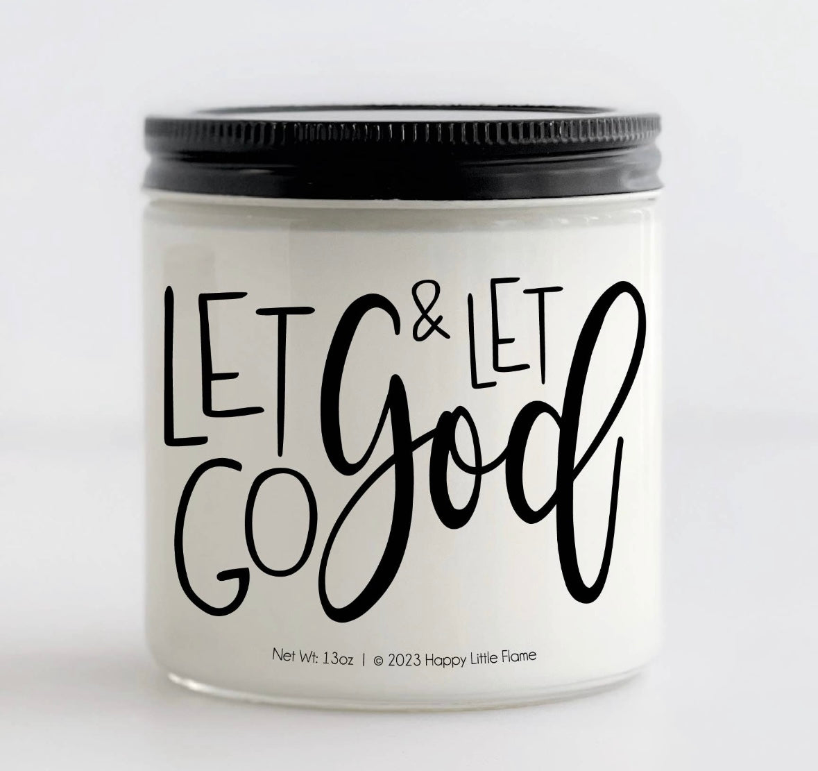 Let Go Let God Candle