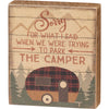 Block Sign - Trying to Park the Camper